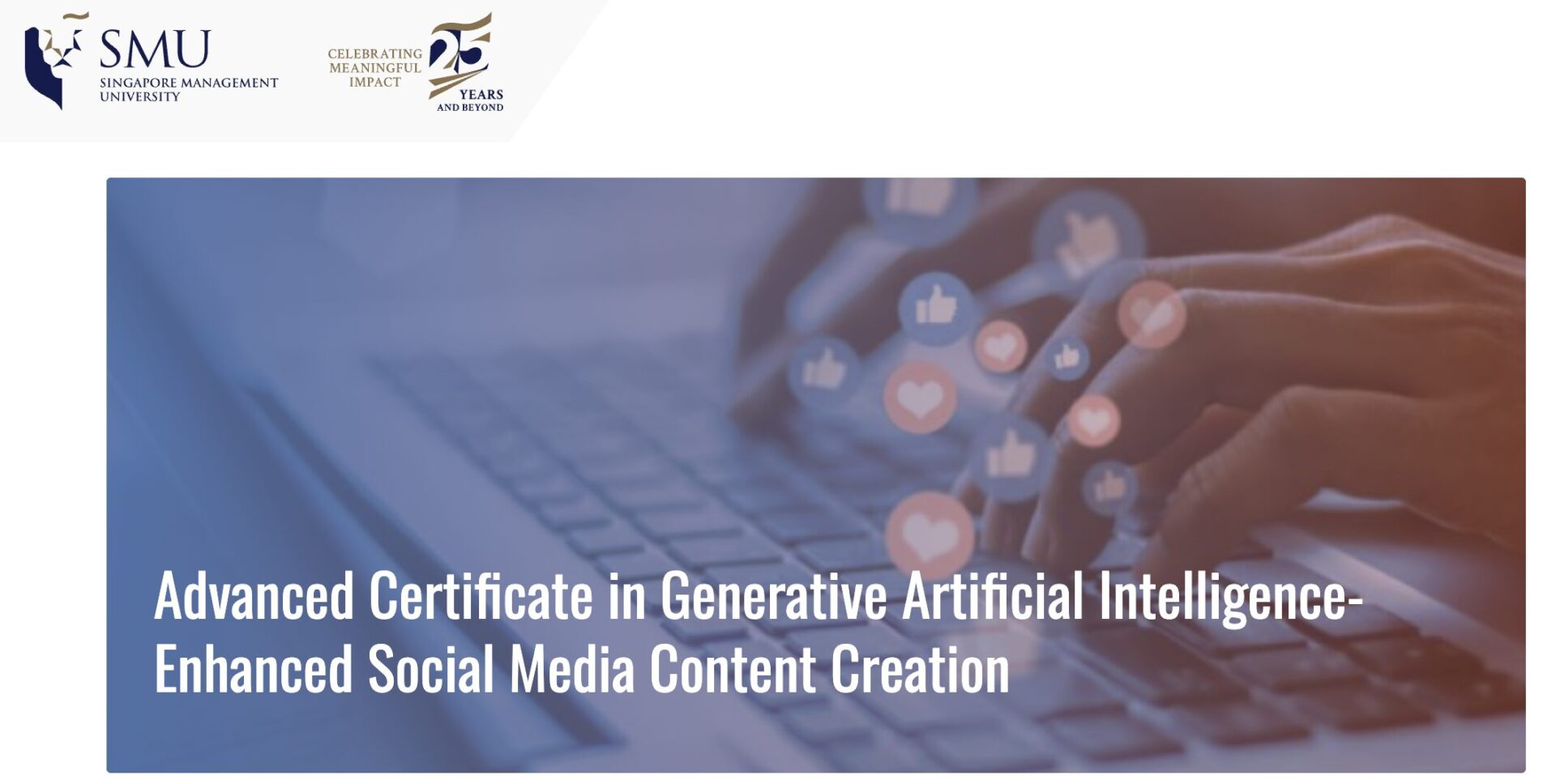 Screenshot 2025-09-01 at 2.04.18 PM SMU's Advanced Certificate in Generative Artificial Intelligence-Enhanced Social Media Content Creation