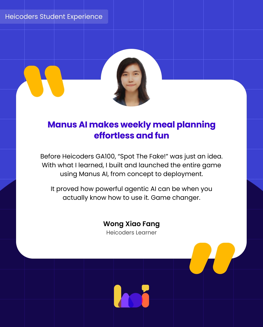 Heicoders student, Wong, sharing her feedback on using Manus AI during Heicoders' Generative AI course.