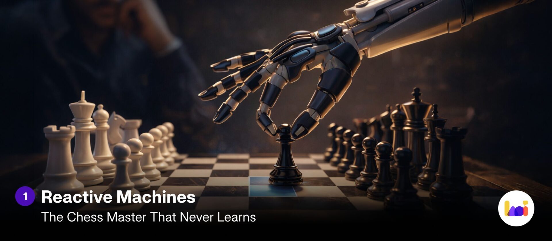 A robotic arm with a mechanical hand moves a chess piece on a board, illustrating Reactive Machines AI — the most basic type of AI that responds to inputs without learning or memory