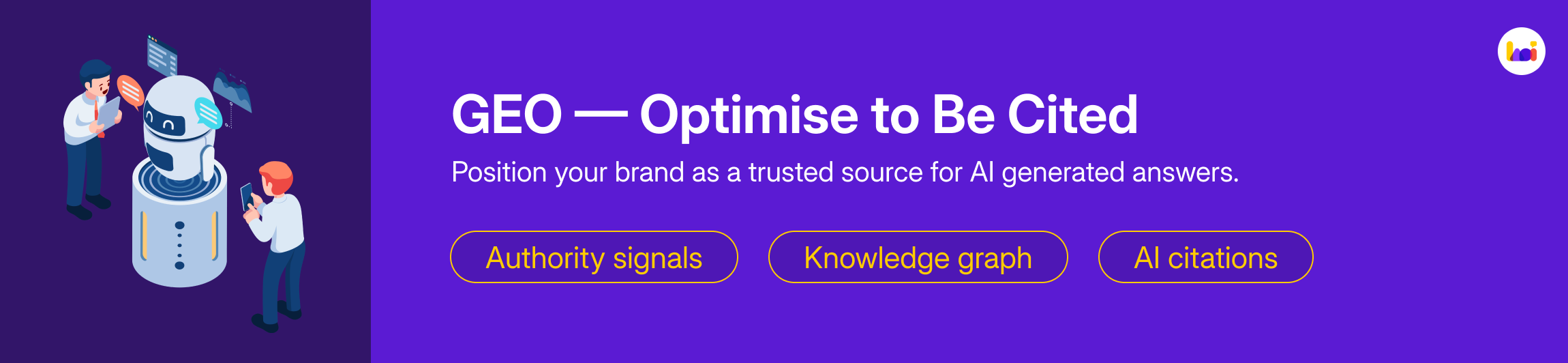 Banner explaining GEO: Optimise to be cited through authority signals and AI citations.