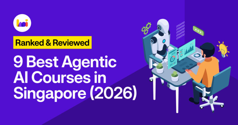 9 Best Agentic AI Courses in Singapore (2026 Edition)