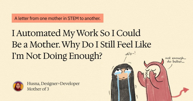 I Automated My Work So I Could Be a Mother. Why Do I Still Feel Like I’m Not Doing Enough?